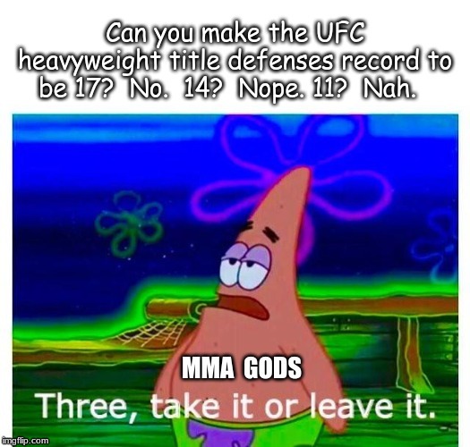 MW -- 10, flyweight -- 11 | image tagged in mma,memes | made w/ Imgflip meme maker