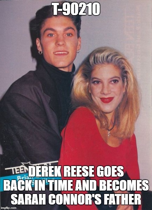 Terminator VI: Spoiler Alert | T-90210; DEREK REESE GOES BACK IN TIME AND BECOMES SARAH CONNOR'S FATHER | image tagged in terminator,derek reese,90210,sarah connor | made w/ Imgflip meme maker