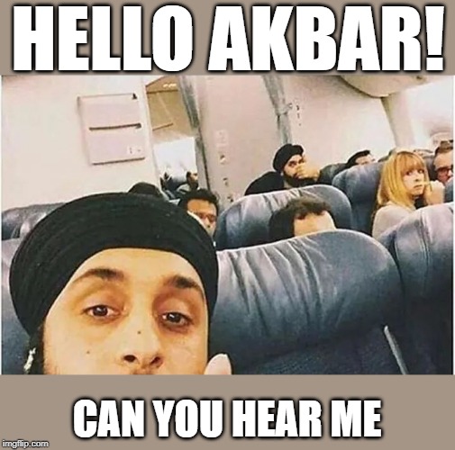 Crossed Wires | HELLO AKBAR! CAN YOU HEAR ME | image tagged in ordinary muslim man,communication,terrorist,innocent,lol,funny | made w/ Imgflip meme maker