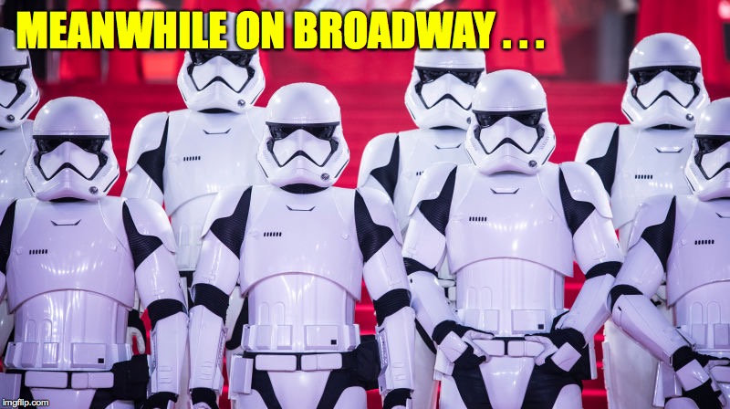 MEANWHILE ON BROADWAY . . . | made w/ Imgflip meme maker