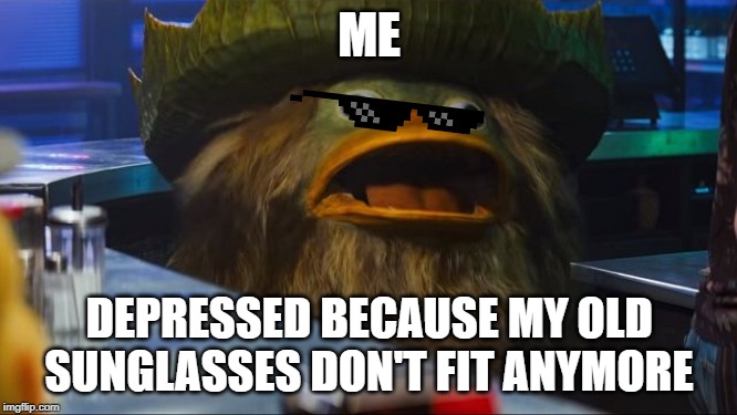 I know its bad. | ME; DEPRESSED BECAUSE MY OLD SUNGLASSES DON'T FIT ANYMORE | image tagged in ludicolo | made w/ Imgflip meme maker