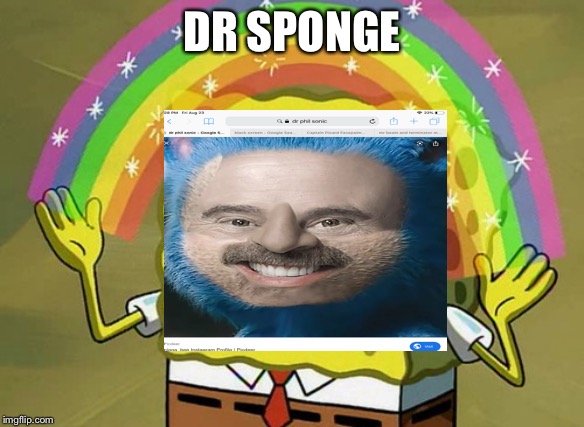 Imagination Spongebob | DR SPONGE | image tagged in memes,imagination spongebob | made w/ Imgflip meme maker