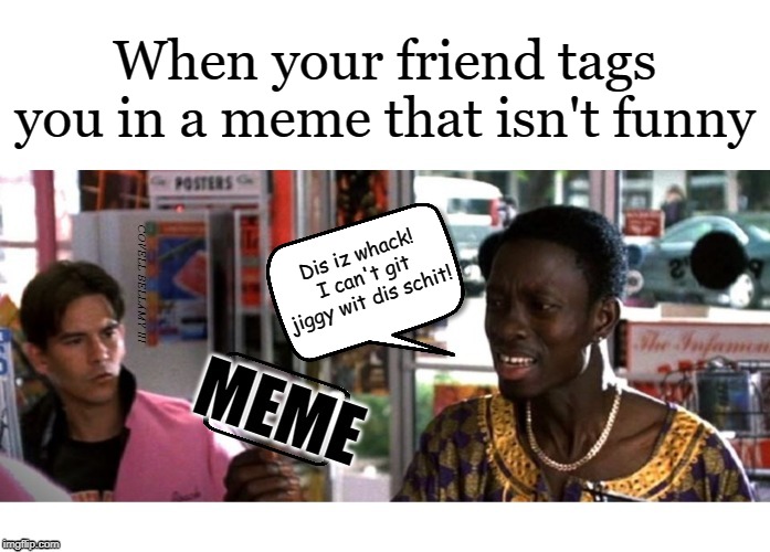 meme tag that's not funny Latest Memes - Imgflip