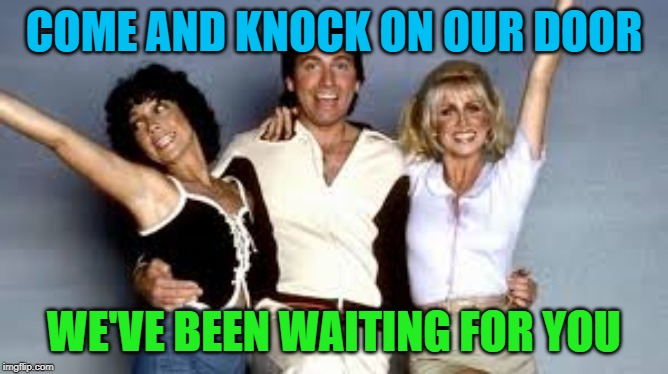 COME AND KNOCK ON OUR DOOR WE'VE BEEN WAITING FOR YOU | made w/ Imgflip meme maker