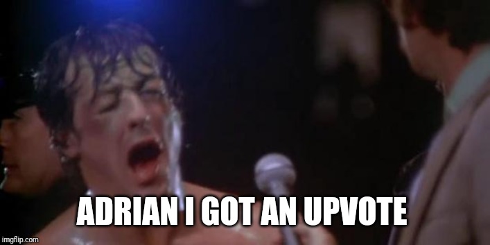 Rocky Adrian | ADRIAN I GOT AN UPVOTE | image tagged in rocky adrian | made w/ Imgflip meme maker