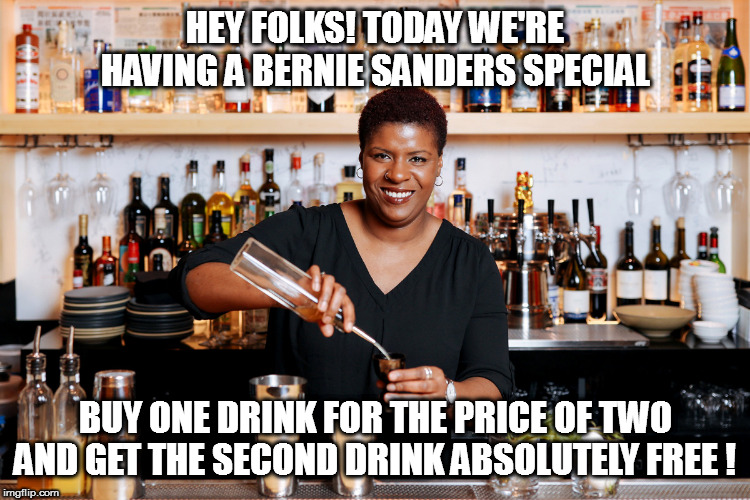 Shell games are fun! | HEY FOLKS! TODAY WE'RE HAVING A BERNIE SANDERS SPECIAL; BUY ONE DRINK FOR THE PRICE OF TWO AND GET THE SECOND DRINK ABSOLUTELY FREE ! | image tagged in bernie sanders,con jobs | made w/ Imgflip meme maker