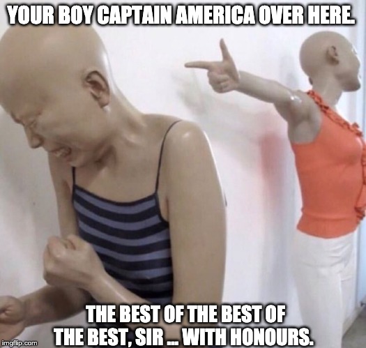 MIB >>>> MIB: International | YOUR BOY CAPTAIN AMERICA OVER HERE. THE BEST OF THE BEST OF THE BEST, SIR ... WITH HONOURS. | image tagged in pointing mannequin,mib | made w/ Imgflip meme maker