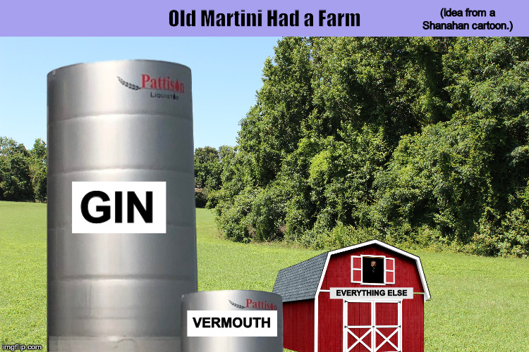 Old Martini Had a Farm | image tagged in martini,farm,funny,memes,old macdonald,old mcdonald | made w/ Imgflip meme maker