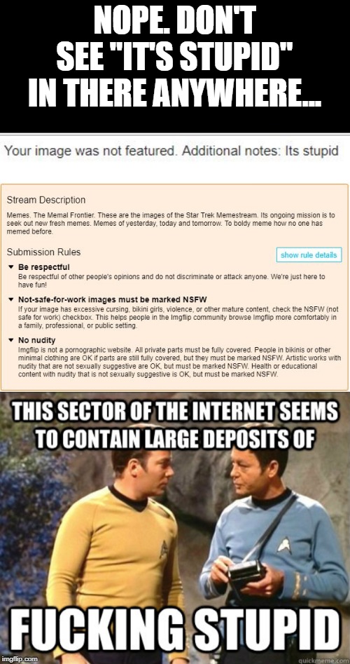 NOPE. DON'T SEE "IT'S STUPID" IN THERE ANYWHERE... | made w/ Imgflip meme maker