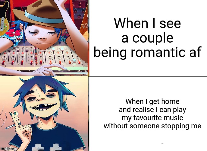 Tuxedo Winnie The Pooh | When I see a couple being romantic af; When I get home and realise I can play my favourite music without someone stopping me | image tagged in memes,tuxedo winnie the pooh | made w/ Imgflip meme maker