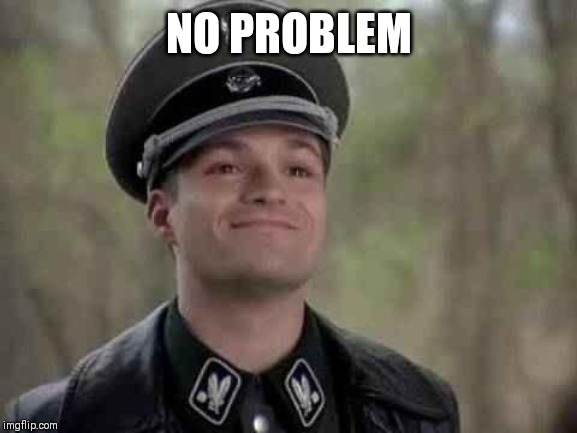 grammar nazi | NO PROBLEM | image tagged in grammar nazi | made w/ Imgflip meme maker