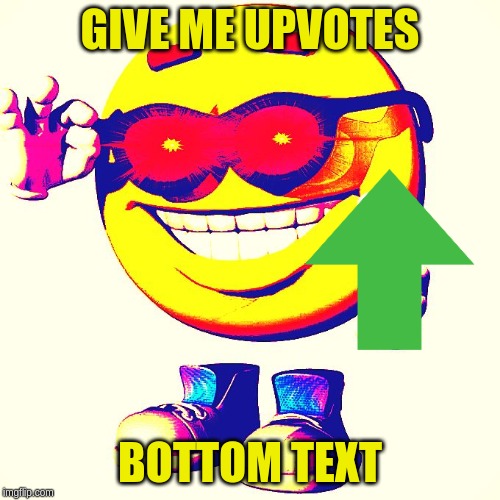 bottom text | GIVE ME UPVOTES; BOTTOM TEXT | image tagged in bottom text | made w/ Imgflip meme maker