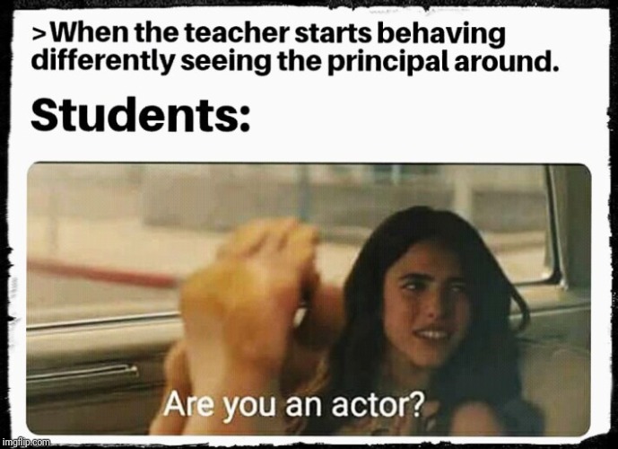image tagged in funny memes,school meme,student,teacher,english only | made w/ Imgflip meme maker