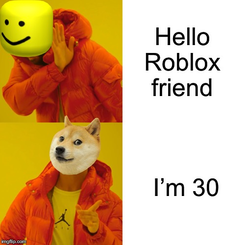 Drake Hotline Bling Meme Imgflip - roblox friend.com