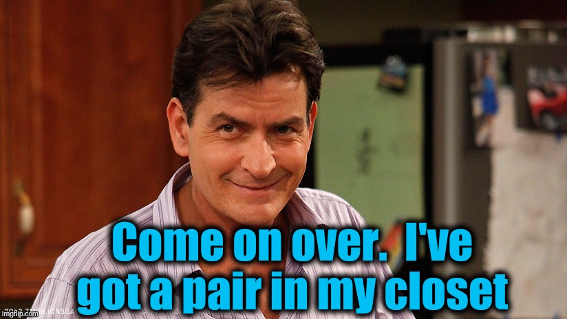 smile | Come on over.  I've got a pair in my closet | image tagged in smile | made w/ Imgflip meme maker