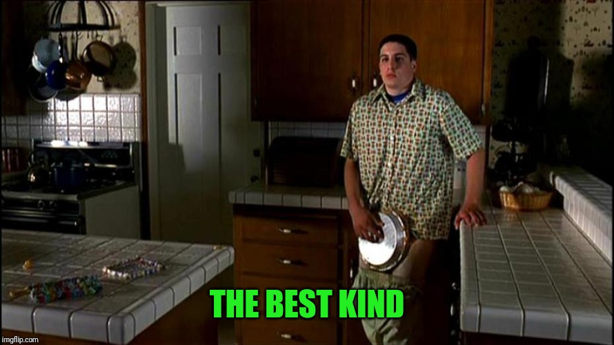 American Pie | THE BEST KIND | image tagged in american pie | made w/ Imgflip meme maker
