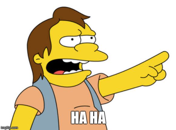 Nelson Muntz haha | HA HA | image tagged in nelson muntz haha | made w/ Imgflip meme maker