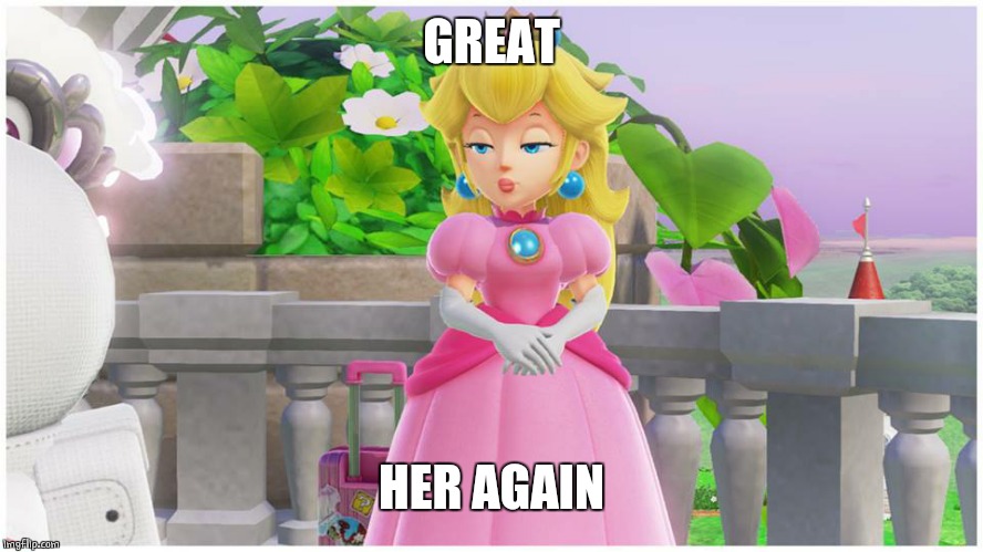 PEACH THOT | GREAT HER AGAIN | image tagged in peach thot | made w/ Imgflip meme maker