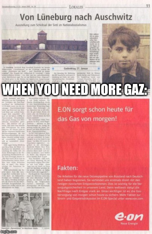 WHEN YOU NEED MORE GAZ: | made w/ Imgflip meme maker