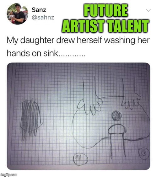 Don't Twist The Hot & Cold Water Handles Too Much! | FUTURE ARTIST TALENT | image tagged in memes,daughter,kids,washing,sink,parenthood | made w/ Imgflip meme maker