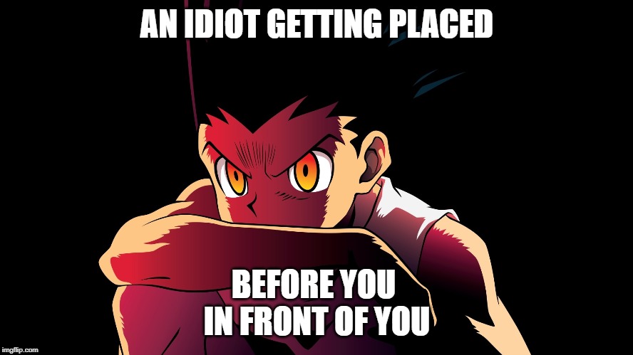 ANGER CAME ON GON | AN IDIOT GETTING PLACED; BEFORE YOU 
IN FRONT OF YOU | image tagged in hunter x hunter,campus placements,angry gon,companies,engineering | made w/ Imgflip meme maker