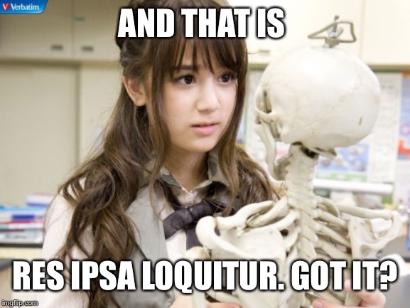 Oku Manami | AND THAT IS; RES IPSA LOQUITUR. GOT IT? | image tagged in memes,oku manami | made w/ Imgflip meme maker