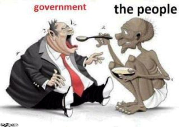 Politics In A Nutshell | image tagged in government,greed,politics,political,rich,money | made w/ Imgflip meme maker