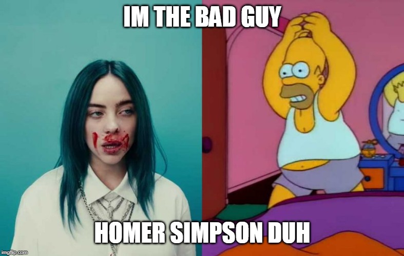 IM THE BAD GUY; HOMER SIMPSON DUH | made w/ Imgflip meme maker