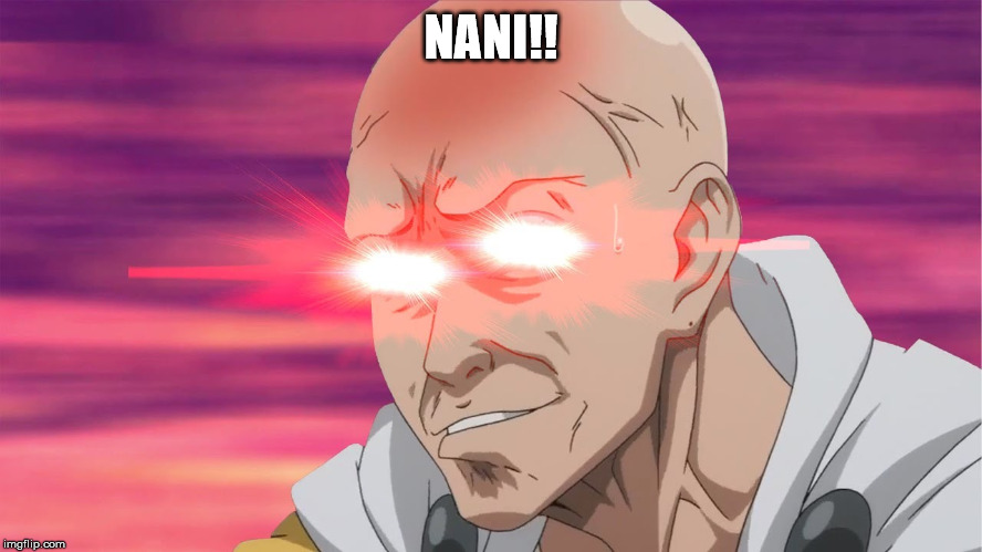 NANI | NANI!! | image tagged in nani | made w/ Imgflip meme maker
