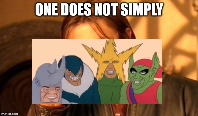 One does not simply | ONE DOES NOT SIMPLY | image tagged in one does not simply,me and the boys | made w/ Imgflip meme maker