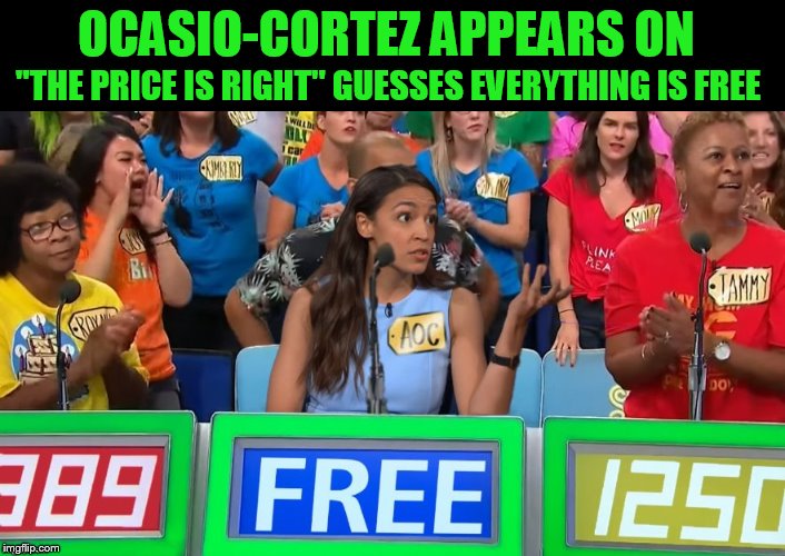 Carey unveiled a package containing world-class healthcare and she said, "Definitely free." | OCASIO-CORTEZ APPEARS ON; ''THE PRICE IS RIGHT'' GUESSES EVERYTHING IS FREE | image tagged in memes,alexandria ocasio-cortez,ocasio-cortez,the price is right,politics,the babylon bee | made w/ Imgflip meme maker