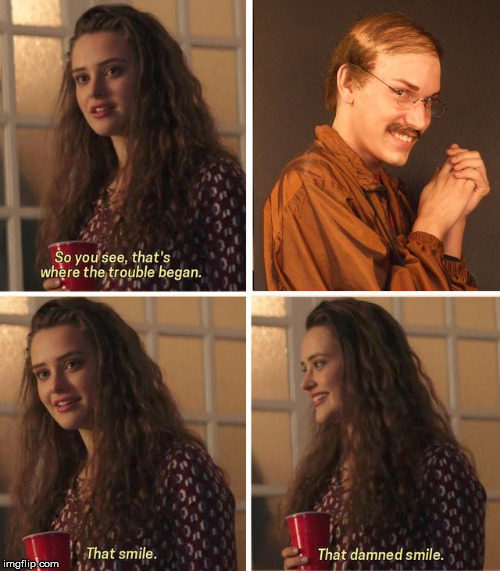 See, just need a nice smile | image tagged in creepy smile,creepy guy | made w/ Imgflip meme maker