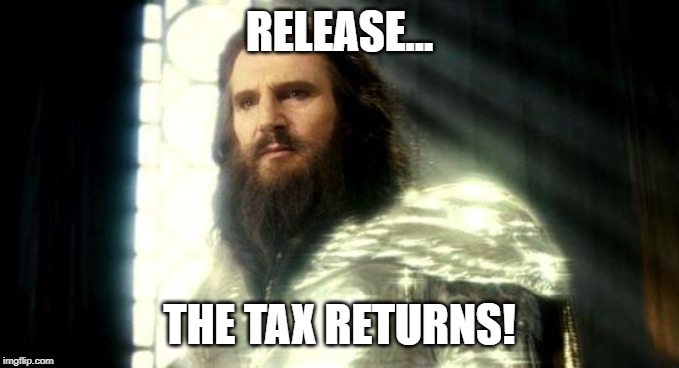 Release the Kraken | RELEASE... THE TAX RETURNS! | image tagged in release the kraken | made w/ Imgflip meme maker