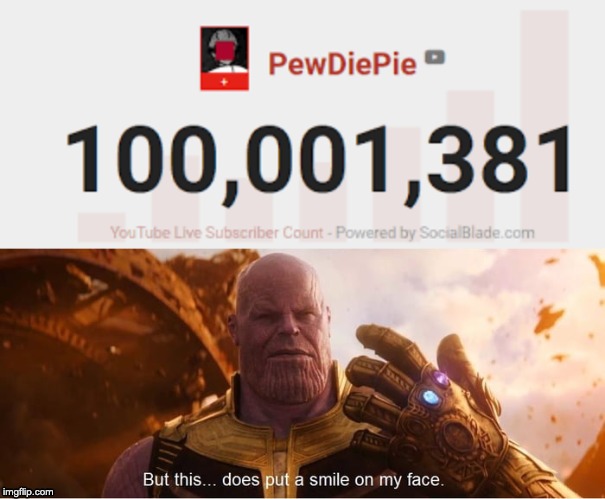 pewdiepie 100mil | image tagged in but this does put a smile on my face,pewdiepie,100million subs | made w/ Imgflip meme maker