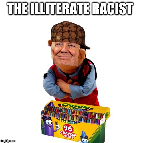 Memes | THE ILLITERATE RACIST | image tagged in creepy condescending wonka | made w/ Imgflip meme maker