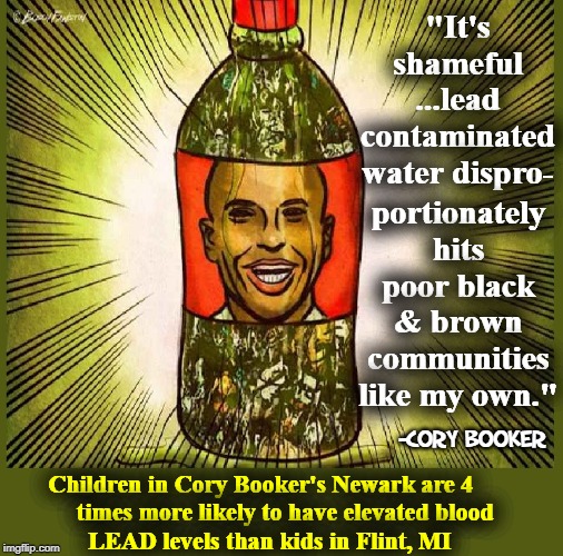 "Go Home, Spartacus. You're Drunk." —America | "It's shameful ...lead contaminated water dispro-; portionately hits poor black & brown communities like my own."; -CORY BOOKER; Children in Cory Booker's Newark are 4              times more likely to have elevated blood                LEAD levels than kids in Flint, MI | image tagged in vince vance,cory booker,spartacus,lead contamination,newark new jersey,flint water | made w/ Imgflip meme maker