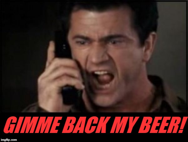 FOSTER'S! | GIMME BACK MY BEER! | image tagged in fosters beer,parody | made w/ Imgflip meme maker