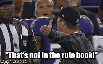 "That's not in the rule book!" | image tagged in gifs | made w/ Imgflip video-to-gif maker