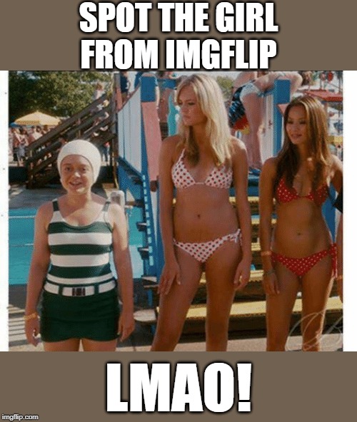 Far Left, Am I right? | SPOT THE GIRL FROM IMGFLIP; LMAO! | image tagged in imgflip users,imgflip humor,meanwhile on imgflip,imgflipper,too funny,joke | made w/ Imgflip meme maker