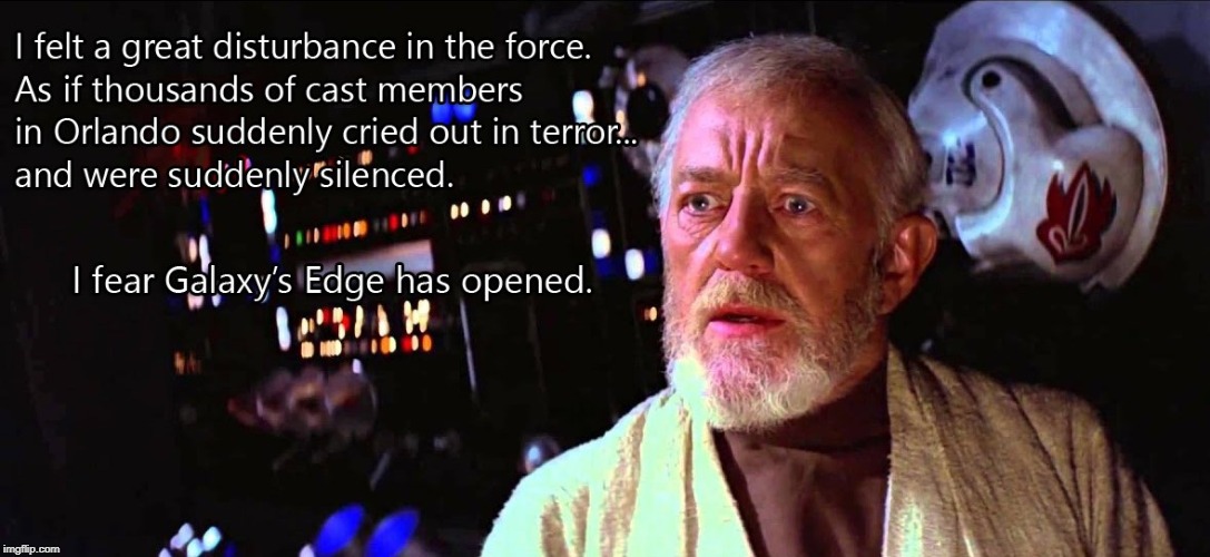 A Great Disturbance In The Force | image tagged in disturbance in the force,obi-wan kenobi,star wars,galaxy's edge | made w/ Imgflip meme maker
