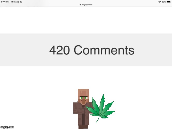 image tagged in 420,weed,lel | made w/ Imgflip meme maker