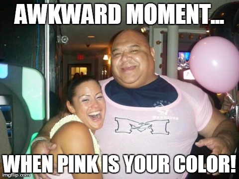 pink | AWKWARD MOMENT... WHEN PINK IS YOUR COLOR! | made w/ Imgflip meme maker