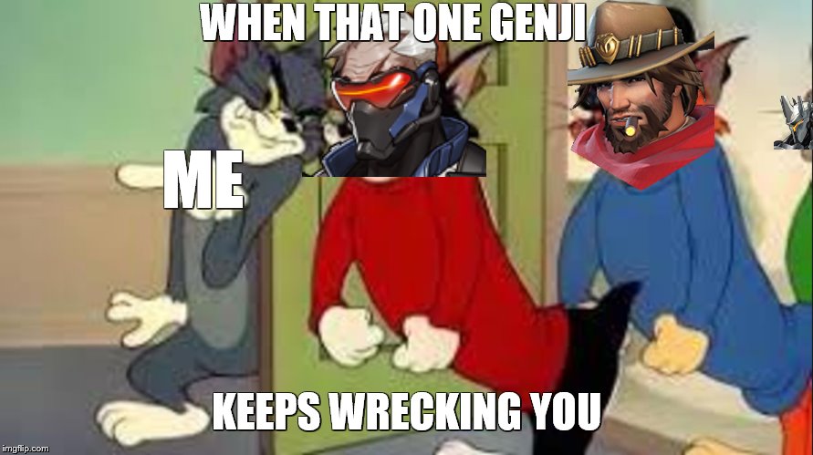 what I do about annoying genji's | WHEN THAT ONE GENJI; ME; KEEPS WRECKING YOU | image tagged in memes,overwatch,ps4,v-bucks,area 51,dank memes | made w/ Imgflip meme maker