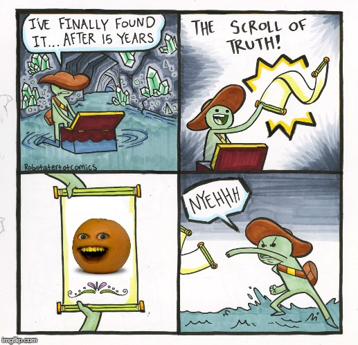 HEY APPLE!!! | image tagged in memes,the scroll of truth | made w/ Imgflip meme maker
