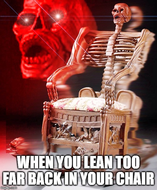 Image tagged in skeleton chair,funny,falling,meme,dead,help - Imgflip