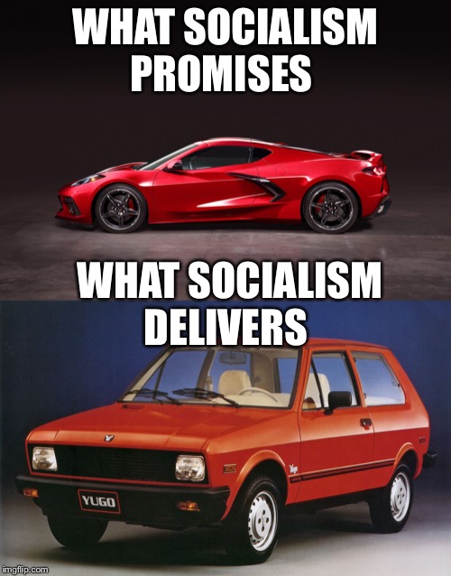 Socialism sucks | WHAT SOCIALISM PROMISES; WHAT SOCIALISM DELIVERS | image tagged in socialism | made w/ Imgflip meme maker