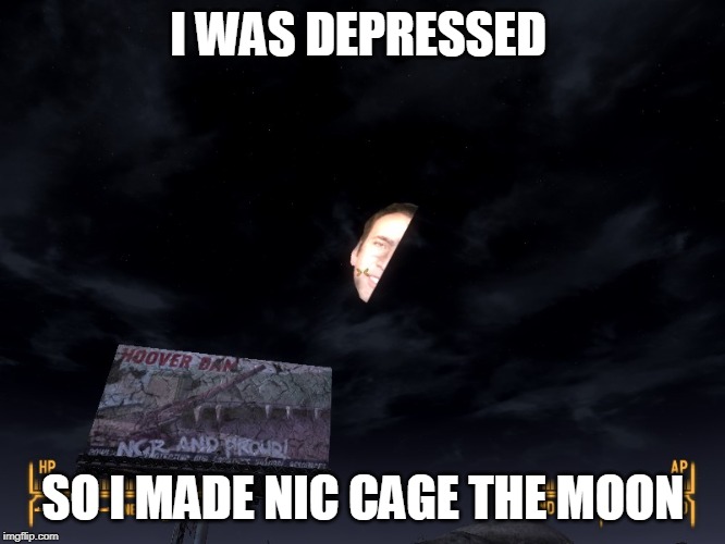 Nic Cage Moon | I WAS DEPRESSED; SO I MADE NIC CAGE THE MOON | image tagged in nic cage moon | made w/ Imgflip meme maker