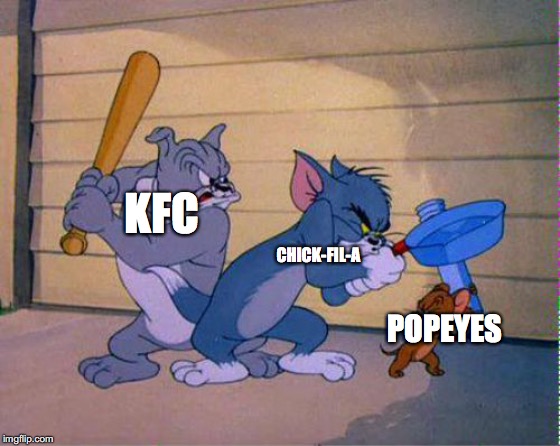 battle of the chickens | KFC; CHICK-FIL-A; POPEYES | image tagged in tom and jerry 3 way brawl,chick-fil-a,popeyes,kfc | made w/ Imgflip meme maker