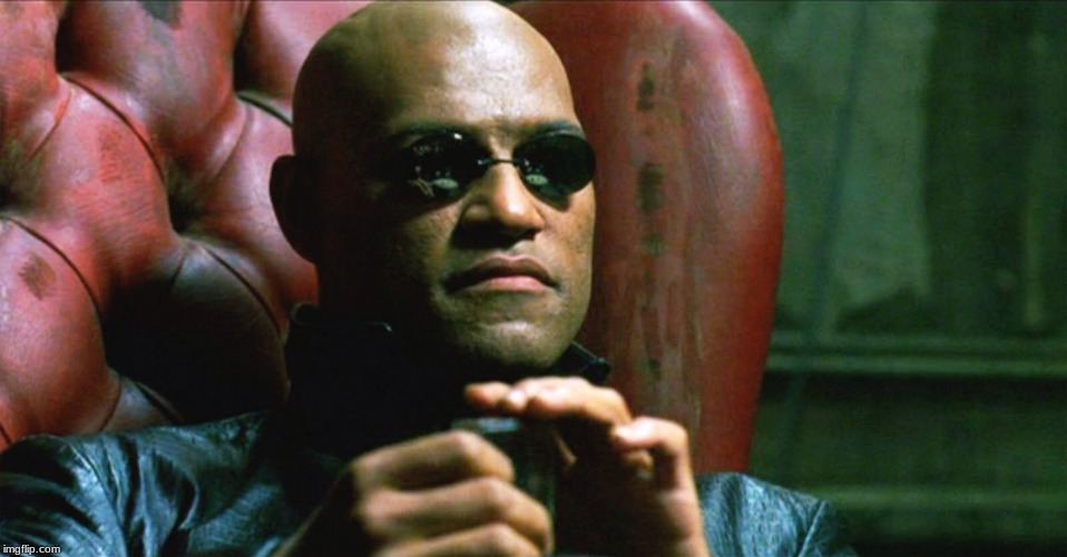 image tagged in laurence fishburne morpheus | made w/ Imgflip meme maker