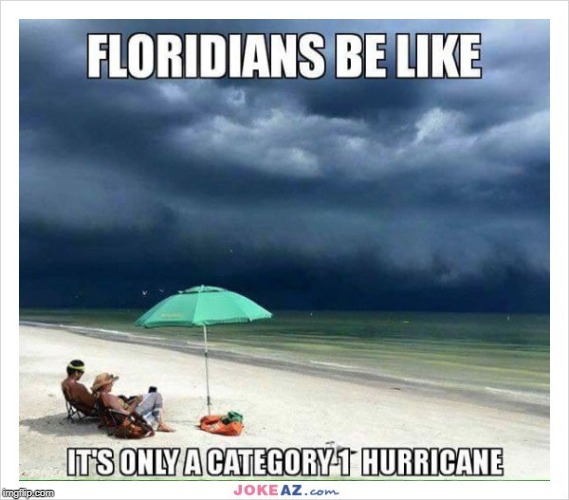 Florida S.S.D.D | image tagged in hurricane | made w/ Imgflip meme maker